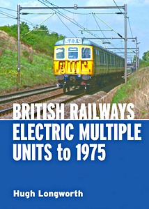 Boek: British Railways Electric Multiple Units to 1975 