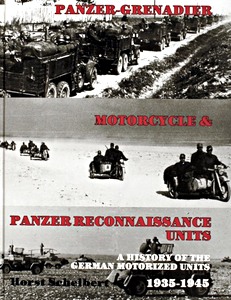 Livre : Panzer: Grenadier, Motorcyle & Panzer-Reconnaissance Units 1935-1945