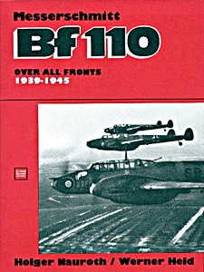 Boek: The Messerschmitt Bf 110 over all Fronts, 1939-1945 