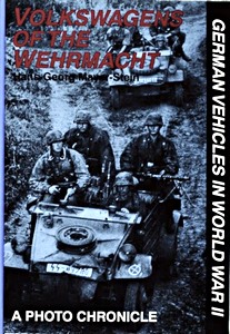 Livre: Volkswagens of the Wehrmacht - A Photo Chronicle 