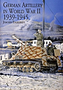 Buch: German Artillery in World War II, 1939-1945 
