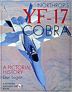 Livre : Northrop's YF-17 Cobra : A Pictorial History