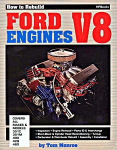 Book: How to Rebuild Ford V-8 Engines - 351C, 351M, 400, 429 and 460 cid 