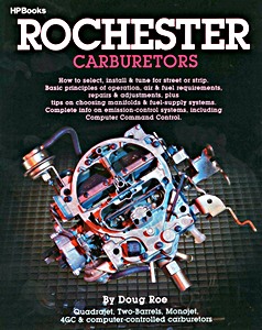 Książka: Rochester Carburetors - Quadrajet, Two-Barrels, Monojet, 4GC & Computer-Controlled Carburetors 