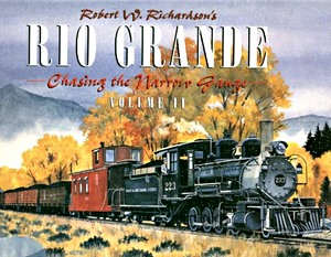Boek: Rio Grande : Chasing the Narrow Gauge (Volume 2)