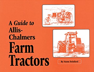 Książka: A Guide to Allis-Chalmers Farm Tractors