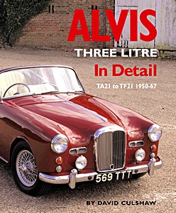 Book: Alvis Three Litre In Detail - TA21 to TF21 1950-67 