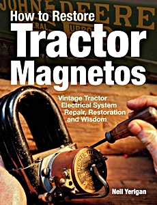 Livre: How To Restore Tractor Magnetos - Vintage Tractor Electrical System Repair, Restoration and Wisdom 