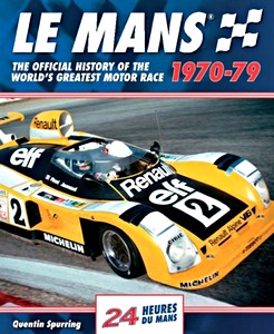 Livre: Le Mans - The Official History of the World's Greatest Motor Race, 1970-79
