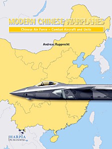 Livre: Modern Chinese Warplanes: Chinese Air Force - Combat Aircraft and Units