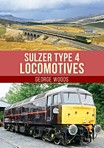 Livre : Sulzer Type 4 Locomotives
