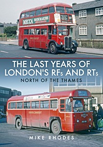 Książka: The Last Years of London's RFs and RTs - North