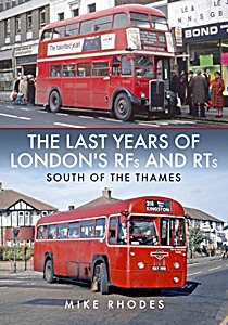 Livre: The Last Years of London's RFs and RTs - South