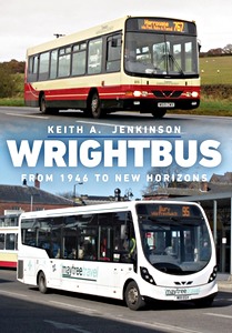 Książka: Wrightbus: From 1946 to New Horizons