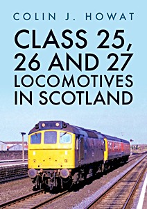 Livre: Class 25, 26 and 27 Locomotives in Scotland
