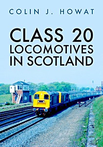 Książka: Class 20 Locomotives in Scotland 