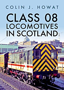 Buch: Class 08 Locomotives in Scotland 