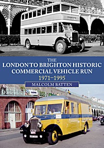 Book: The London to Brighton Historic Commercial Vehicle Run: 1971-1995 