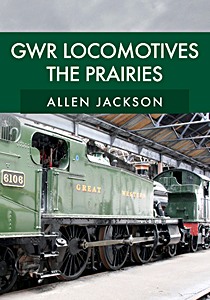 Boek: GWR Locomotives: The Prairies