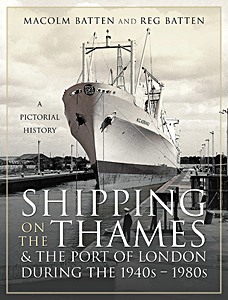 Buch: Shipping on the Thames and the Port of London During the 1940s - 1980s