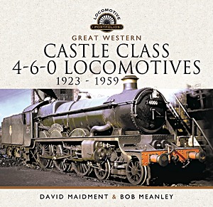 Livre: Great Western Castle Class 4-6-0 Locomotives 1923-1959