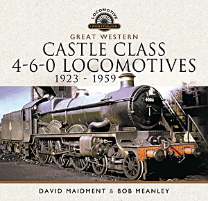 Buch: Great Western Castle Class 4-6-0 Locomotives 1923-1959 (Locomotive Portfolio)