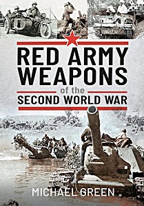 Livre : Red Army Weapons of the Second World War
