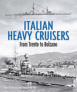 Livre: Italian Heavy Cruisers - From Trento to Bolzano