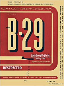 Buch: B-29 Superfortress Bomber - Pilot's Flight Operation Instructions