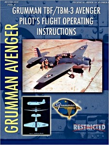 Book: Grumman TBF / TBM-3 Avenger - Pilot's Flight Operation Instructions