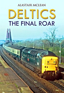 Książka: Deltics - The Final Roar 
