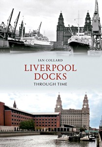 Książka: Liverpool Docks Through Time