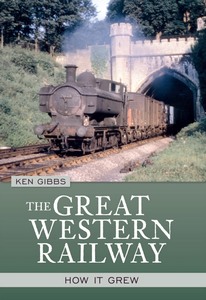 Livre : The Great Western Railway - How it Grew 