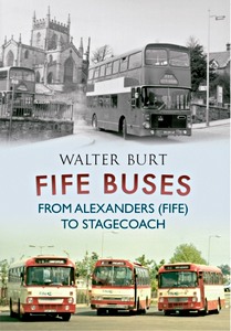 Livre: Fife Buses - from Alexanders (Fife) to Stagecoach