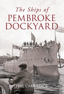The Ships of Pembroke Dockyard
