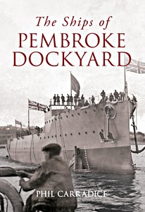 Książka: The Ships of Pembroke Dockyard 