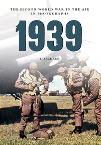 Livre : 1939 - The Second WW in the Air in Photographs