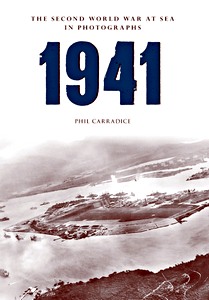Book: 1941 - The Second World War at Sea in Photographs