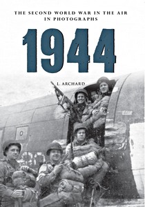 Livre : 1944 - The Second WW in the Air in Photographs
