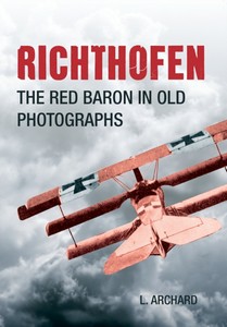 Livre : Richthofen - The Red Baron in Old Photographs