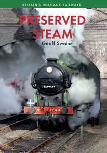 Livre : Preserved Steam (Britain's Heritage Railways - Vol. 1) 