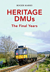 Książka: Heritage DMUs: The Final Years