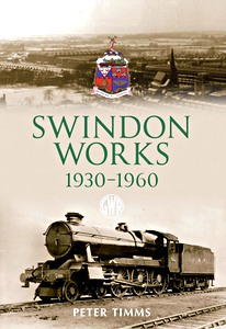 Livre: Swindon Works 1930-1960 