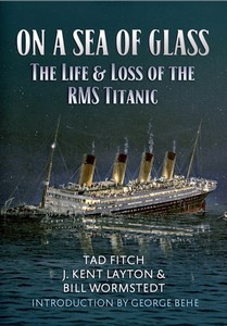 Książka: On a Sea of Glass : Life and Loss of the RMS Titanic