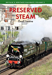 Livre : Preserved Steam (Britain's Heritage Railways - Vol. 2) 