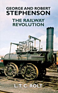 Książka: George and Robert Stephenson - The Railway Revolution 