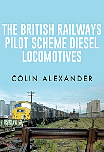 Książka: The British Railways Pilot Scheme Diesel Locomotives 