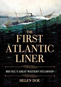 Książka: The First Atlantic Liner: Brunel's SS Great Western