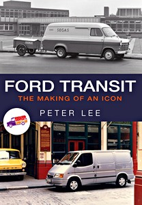 Livre: Ford Transit: The Making of an Icon