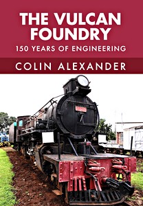 Buch: The Vulcan Foundry: 150 Years of Engineering